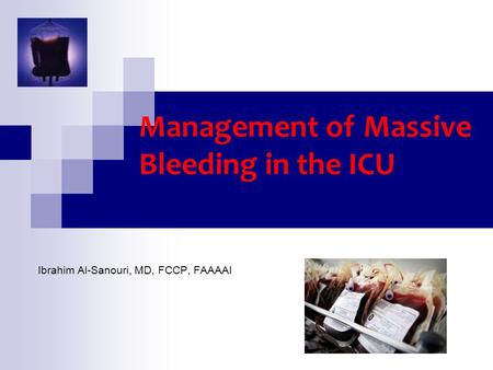 Management of Massive Bleeding in the ICU