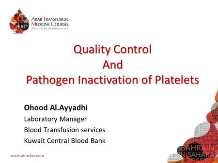 Quality Control And Pathogen Inactivation of Platelets