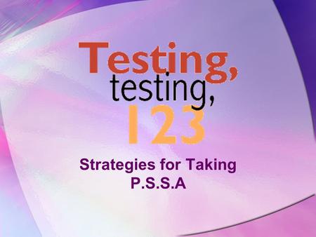 Strategies for Taking P.S.S.A
