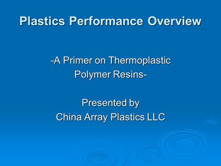 Plastics Performance Overview