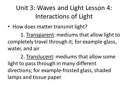 Unit 3: Waves and Light Lesson 4: Interactions of Light