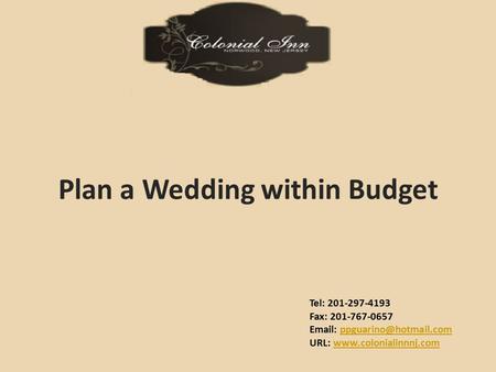 Tel: 201-297-4193 Fax: 201-767-0657   URL:  Plan a Wedding within.