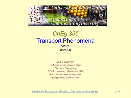 1/19 ChEg 355 Transport Phenomena Lecture.