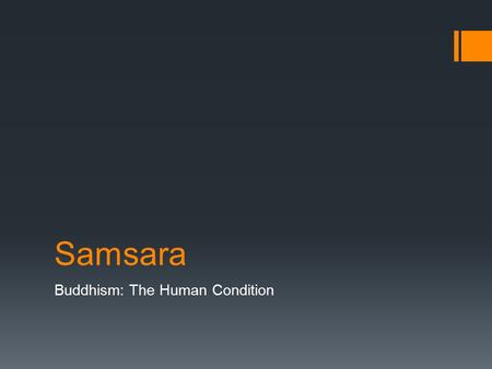 Buddhism: The Human Condition