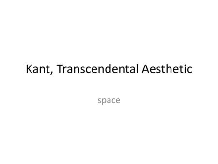 Kant, Transcendental Aesthetic