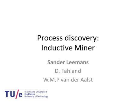Process discovery: Inductive Miner