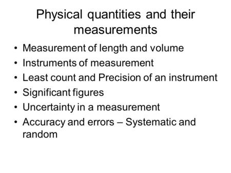 Physical quantities and their measurements