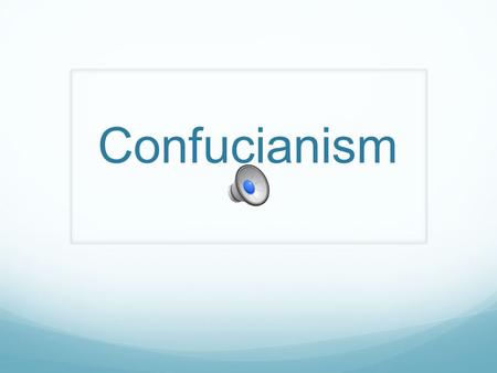 Confucianism Confucianism is an ethical system rather than a religion. (Ethics deals with human behavior and conduct.) Confucius was mainly concerned.