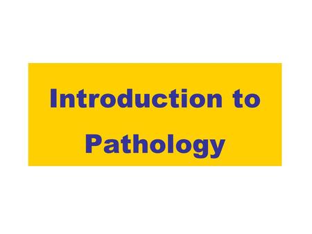 Introduction to Pathology. What is pathology Pathology is the scientific study of disease. In its broadest sense, it is the study of how the organs and.