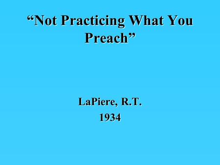 “Not Practicing What You Preach”