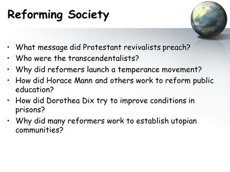 Reforming Society What message did Protestant revivalists preach?