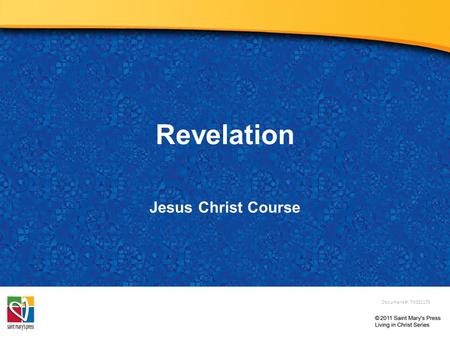 Revelation Jesus Christ Course Document #: TX001170.