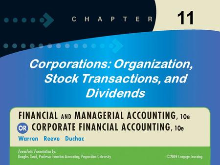 11-1 Corporations: Organization, Stock Transactions, and Dividends 11.