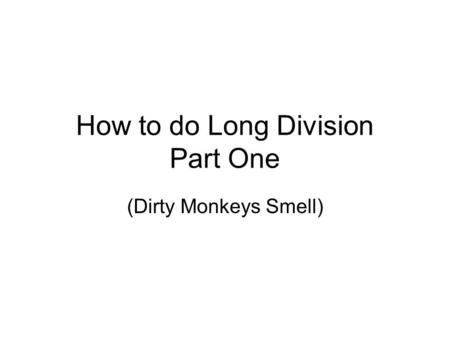 How to do Long Division Part One
