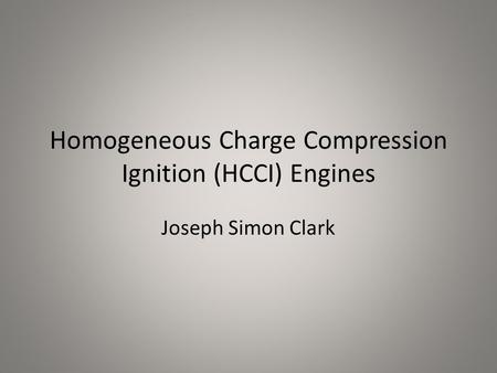 Homogeneous Charge Compression Ignition (HCCI) Engines