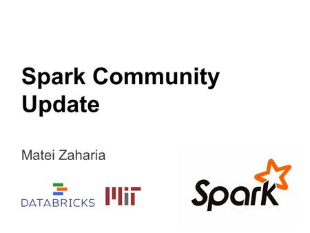 Spark Community Update