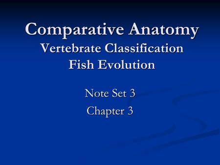 Comparative Anatomy Vertebrate Classification Fish Evolution