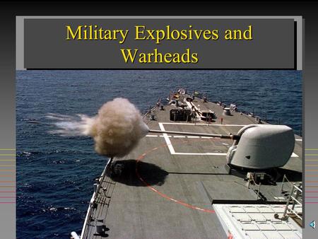 Military Explosives and Warheads ExplosionExplosion Definition: A reaction that produces a change in the state of matter that results in a rapid and.