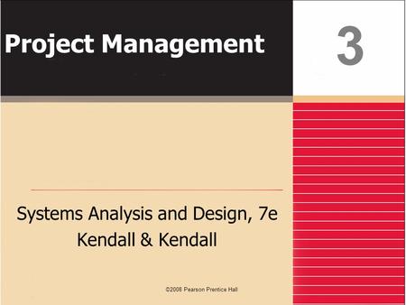 Systems Analysis and Design, 7e Kendall & Kendall