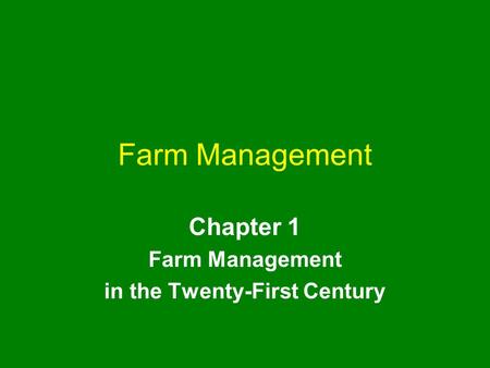 Chapter 1 Farm Management in the Twenty-First Century
