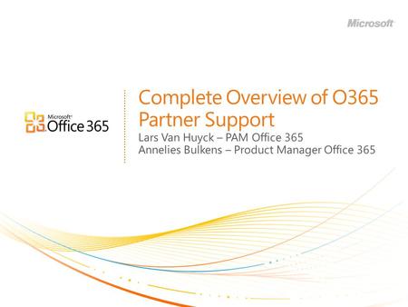 Complete Overview of O365 Partner Support