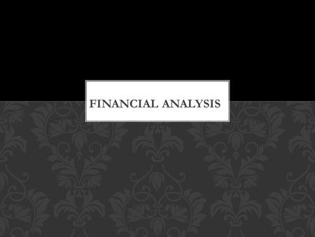It is a systematic process of the critical examination of the financial information contained in the financial statements in order to understand and make.