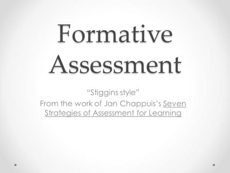 Formative Assessment “Stiggins style”