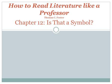 How to Read Literature like a Professor Thomas C