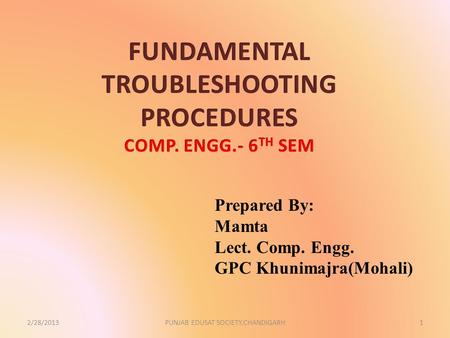 FUNDAMENTAL TROUBLESHOOTING PROCEDURES COMP. ENGG.- 6TH SEM