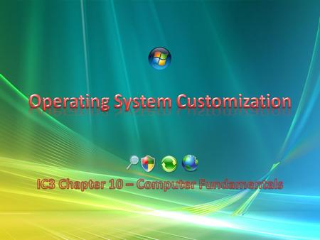 Operating System Customization