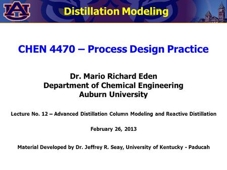 Distillation Modeling CHEN 4470 – Process Design Practice