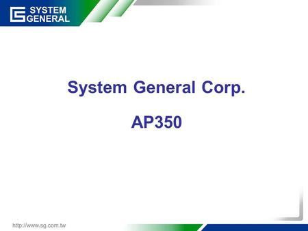 System General Corp. AP350.