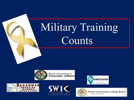 Military Training Counts. Military Training Counts (MTC) Joint initiative founded by: – Illinois Board of Higher Education – Illinois Community College.