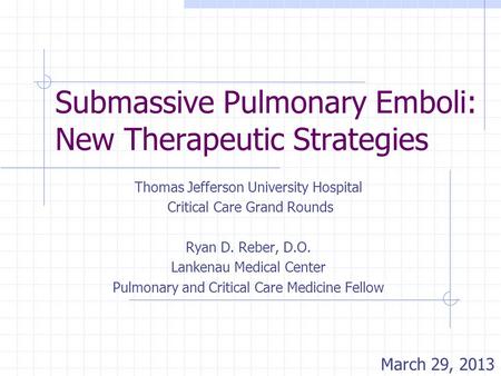 Submassive Pulmonary Emboli: New Therapeutic Strategies