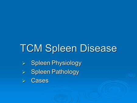 Spleen Physiology Spleen Pathology Cases