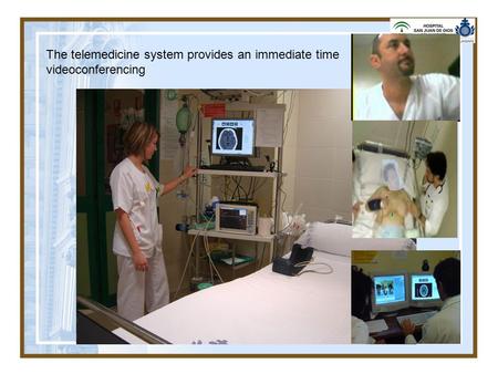 The telemedicine system provides an immediate time videoconferencing.