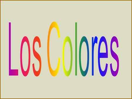 Los Colores.