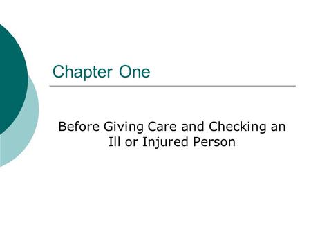 Before Giving Care and Checking an Ill or Injured Person