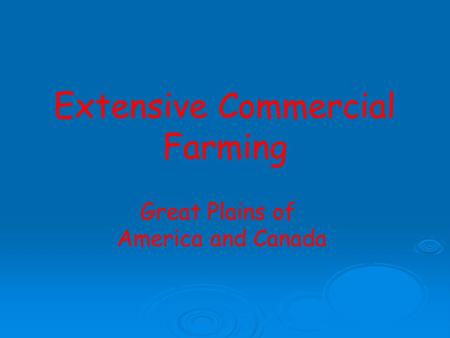 Extensive Commercial Farming