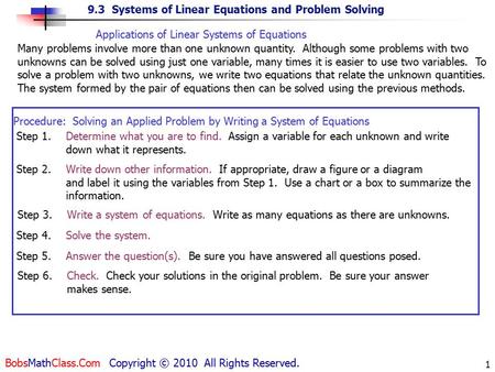 9.3 Systems of Linear Equations and Problem Solving BobsMathClass.Com Copyright © 2010 All Rights Reserved. 1 Applications of Linear Systems of Equations.