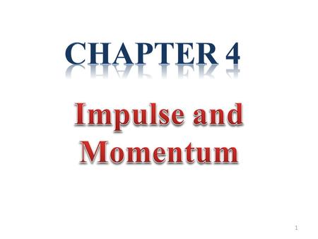 1. Momentum: By Momentum, we mean “Inertia in Motion” or more specifically, the mass of an object multiplied by its velocity. Momentum = mass × velocity.
