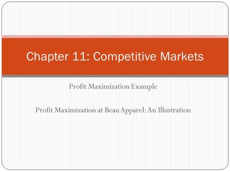 Chapter 11: Competitive Markets