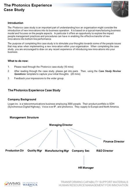 TRANSFORMING CAPABILITY SUPPORT MATERIALS HUMAN RESOURCE MANAGEMENT FOR INNOVATION The Photonics Experience Case Study Introduction The Photonics case.