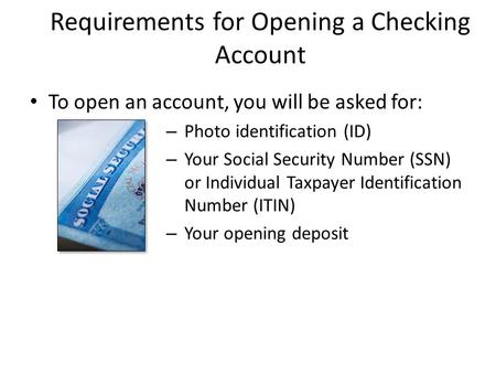 Requirements for Opening a Checking Account