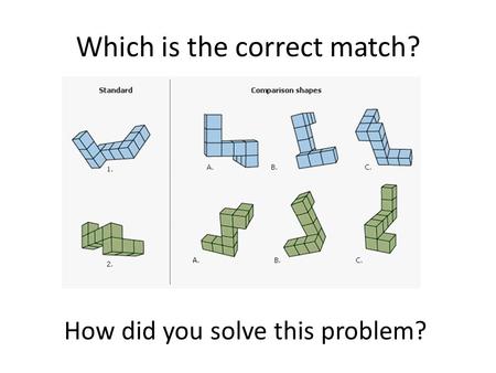 Which is the correct match? How did you solve this problem?