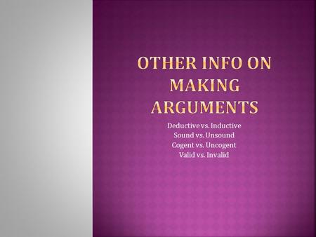 Other Info on Making Arguments