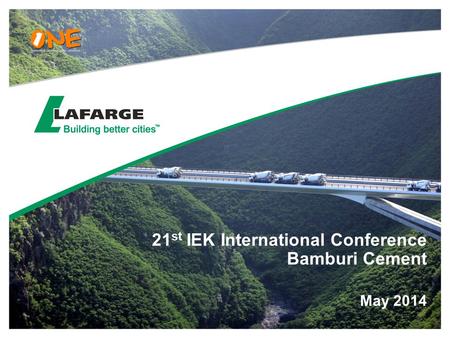 21 st IEK International Conference Bamburi Cement May 2014.