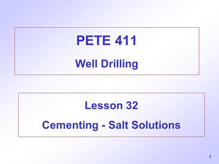 Lesson 32 Cementing - Salt Solutions