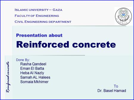 Presentation about Reinforced concrete