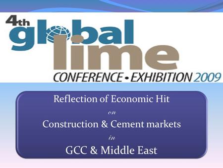Reflection of Economic Hit on Construction & Cement markets in GCC & Middle East.